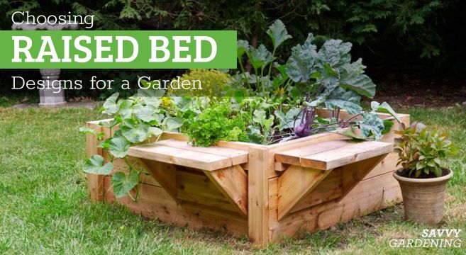 choosing raised bed designs for a garden